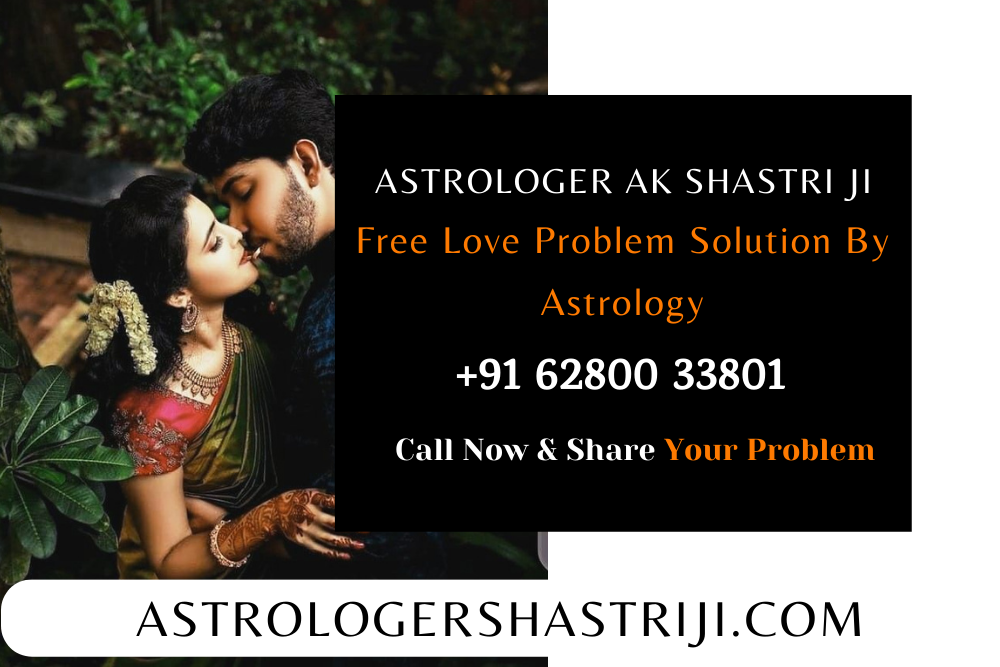 Free Love Problem Solution By Astrology