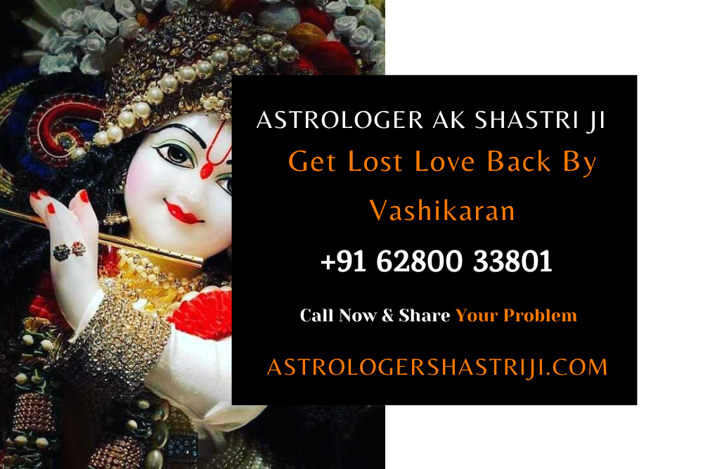 Get Lost Love Back By Vashikaran
