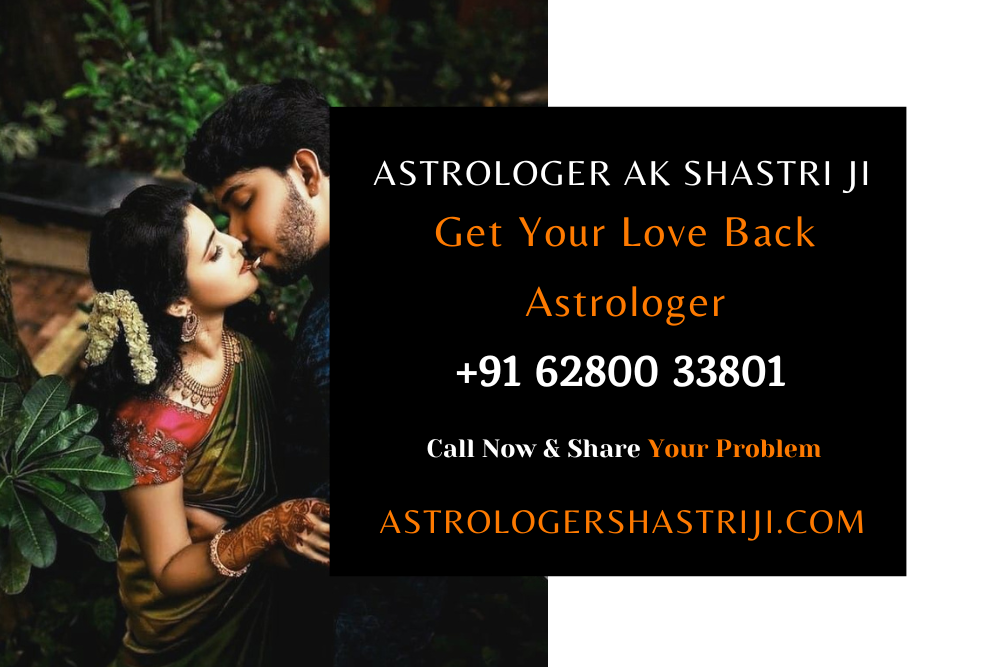 Get Your Love Back Astrologer
