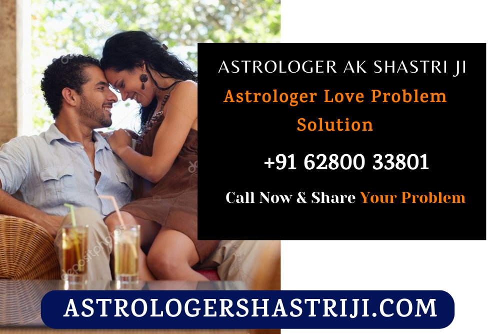 Astrologer Love Problem Solution