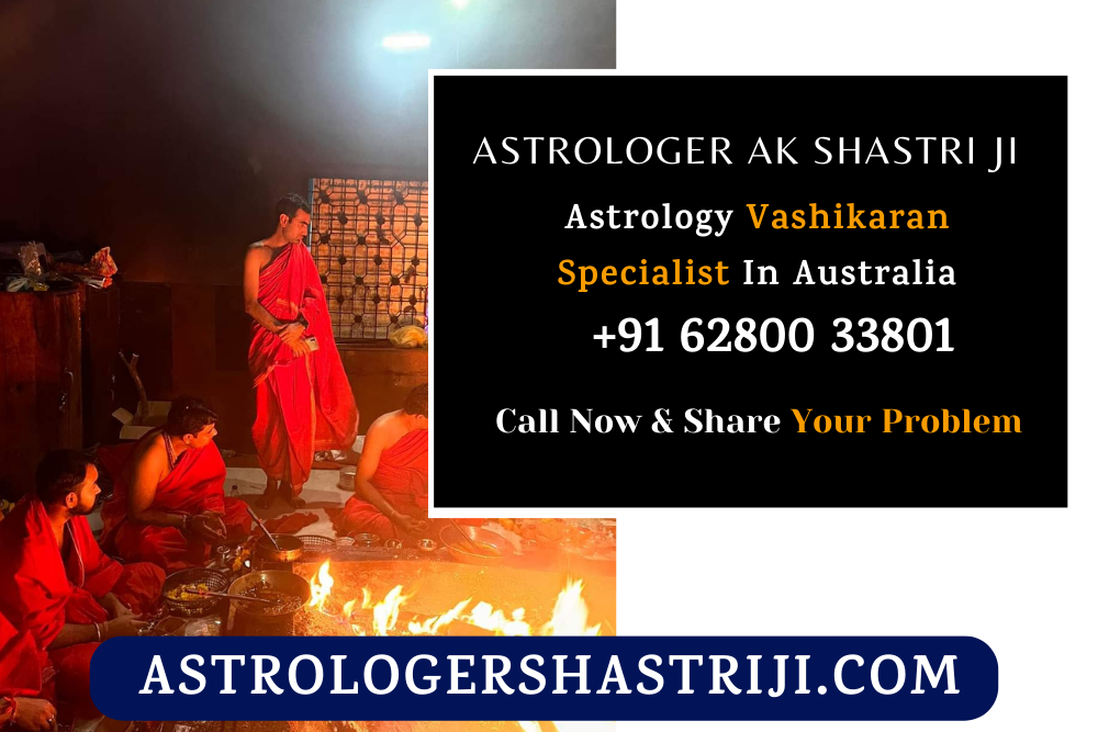 Astrology Vashikaran Specialist In Australia