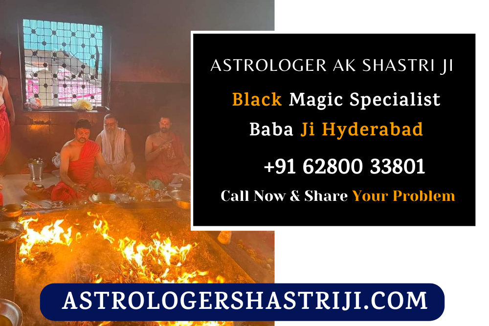 Black Magic Specialist Baba Ji Hyderabad