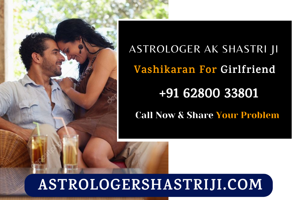 Vashikaran For Girlfriend